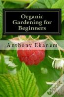 Organic Gardening For Beginners