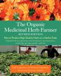 Organic Medicinal Herb Farmer, Revised Edition - Preview