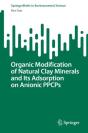 Organic Modification Of Natural Clay Minerals And Its Adsorption On Anionic Ppcps - Preview