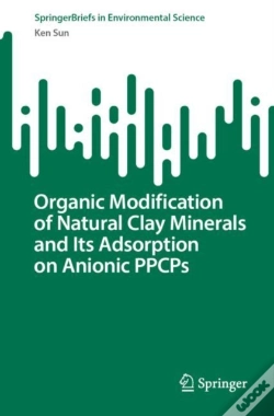 Capa do artigo Organic Modification Of Natural Clay Minerals And Its Adsorption On Anionic Ppcps
