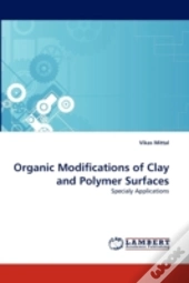 Organic Modifications Of Clay And Polymer Surfaces