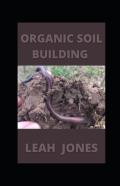 Organic Soil Building