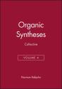 Organic Syntheses, Collective Volume 4 - Preview