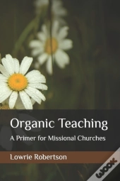 Organic Teaching