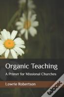 Organic Teaching
