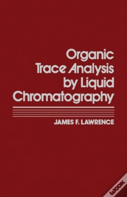 Capa do artigo Organic Trace Analysis By Liquid Chromatography