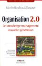Organisation 2.0 ; Le Knowledge Management Nouvelle Génération - Preview