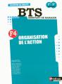 Organisation De L'Action Bts ; Finalité 4 ; Bts Assistant De Manager ( S Finalités) ; Élève 2008 - Preview