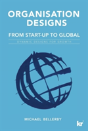Organisation Designs Organisation Designs From Start-Up To Global: Dynamic Designs For Growth - Preview