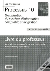 Organisation Du Système D'Information Comptable Et De Gestion ; Bts Cgo ; 1re Année ; Livre Du Professeur