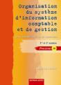 Organisation Du Système D'Information Comptable Et De Gestion ; Processus 10 ; Bts Comptabilité Et Gestion Des Organisations, 1ère Et 2ème Années ; Livre De L'Élève (Édition 2010) - Preview