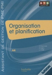 Organisation Et Planification ; Bts 1ère Année Assistant De Gestion De Pme/Pmi ; Livre De L'Élève