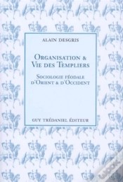 Capa do artigo Organisation Et Vie Des Templiers : Sociologie Feodale D
