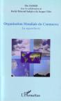 Organisation Mondiale Du Commerce ; La Supercherie - Preview