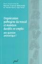 Organisation Pathogène Du Travail Et Maintien Durable En Emploi ; Une Question Antinomique ? - Preview