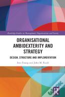 Organisational Ambidexterity And Strategy