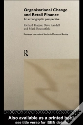 Organisational Change And Retail Finance