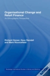 Organisational Change And Retail Finance