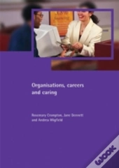 Organisations, Careers And Caring