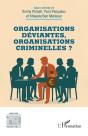 Organisations Déviantes, Organisations Criminelles ? - Preview