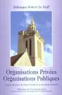 Organisations Privées Et Organisations Publiques : Mélanges Robert Le Duff - Preview