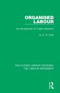 Organised Labour - Preview