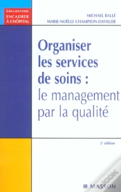 Capa do artigo Organiser Les Services De Soins : Le Management Par La Qualite