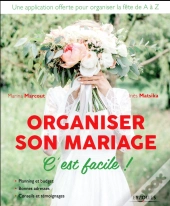 Organiser Son Mariage ; C'Est Facile !