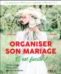 Organiser Son Mariage ; C'Est Facile ! - Preview