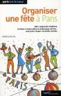 Organiser Une Fête À Paris (Édition 2010) - Preview