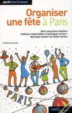 Capa do artigo Organiser Une Fête À Paris (Édition 2010)