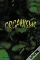 Organisms