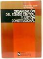 Organizacion Del Estado Central Y Justicia Constitucional  - Preview