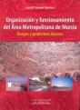 Organización Y Funcionamiento Del Área Metropolitana De Murcia - Preview