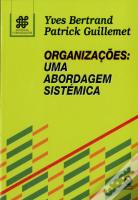 Organizações: Uma Abordagem Sistémica