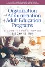 Organization And Administration Of Adult Education Programs - Preview