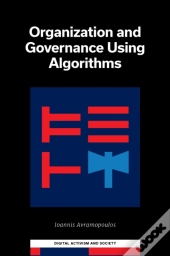Organization And Governance Using Algorithms