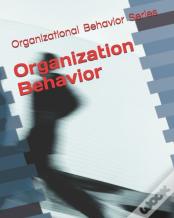 Organization Behavior