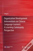 Organization Development Interventions On Chinese Language Learners: A Learning Community Perspective