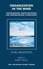 Organization In The Mind: Psychoanalysis, Group Relations And Organizational Consultancy - Preview