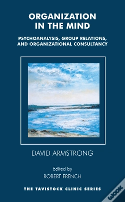 Capa do artigo Organization In The Mind: Psychoanalysis, Group Relations And Organizational Consultancy