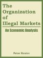 Organization Of Illegal Markets - Preview