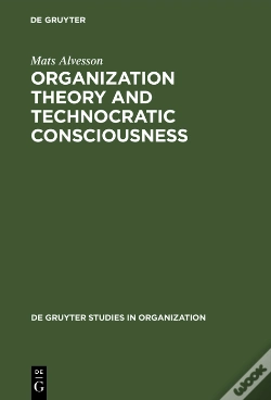 Capa do artigo Organization Theory And Technocratic Consciousness
