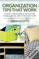 Organization Tips That Work