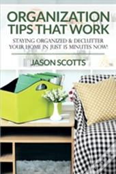Organization Tips That Work