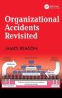 Organizational Accidents Revisited - Preview