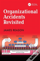 Organizational Accidents Revisited