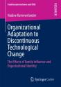 Organizational Adaptation To Discontinuous Technological Change - Preview