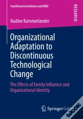 Organizational Adaptation To Discontinuous Technological Change