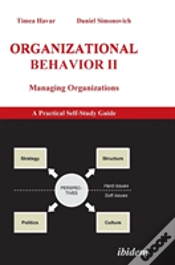Capa do artigo Organizational Behavior Ii. Managing Organizations. A Practical Self-Study Guide